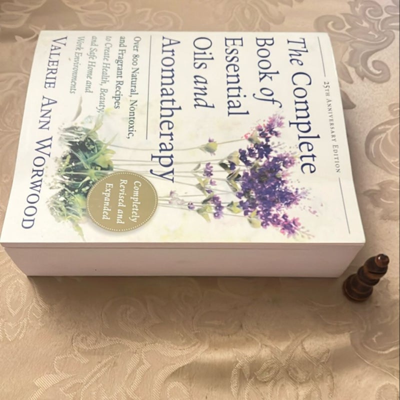 The Complete Book of Essential Oils and Aromatherapy