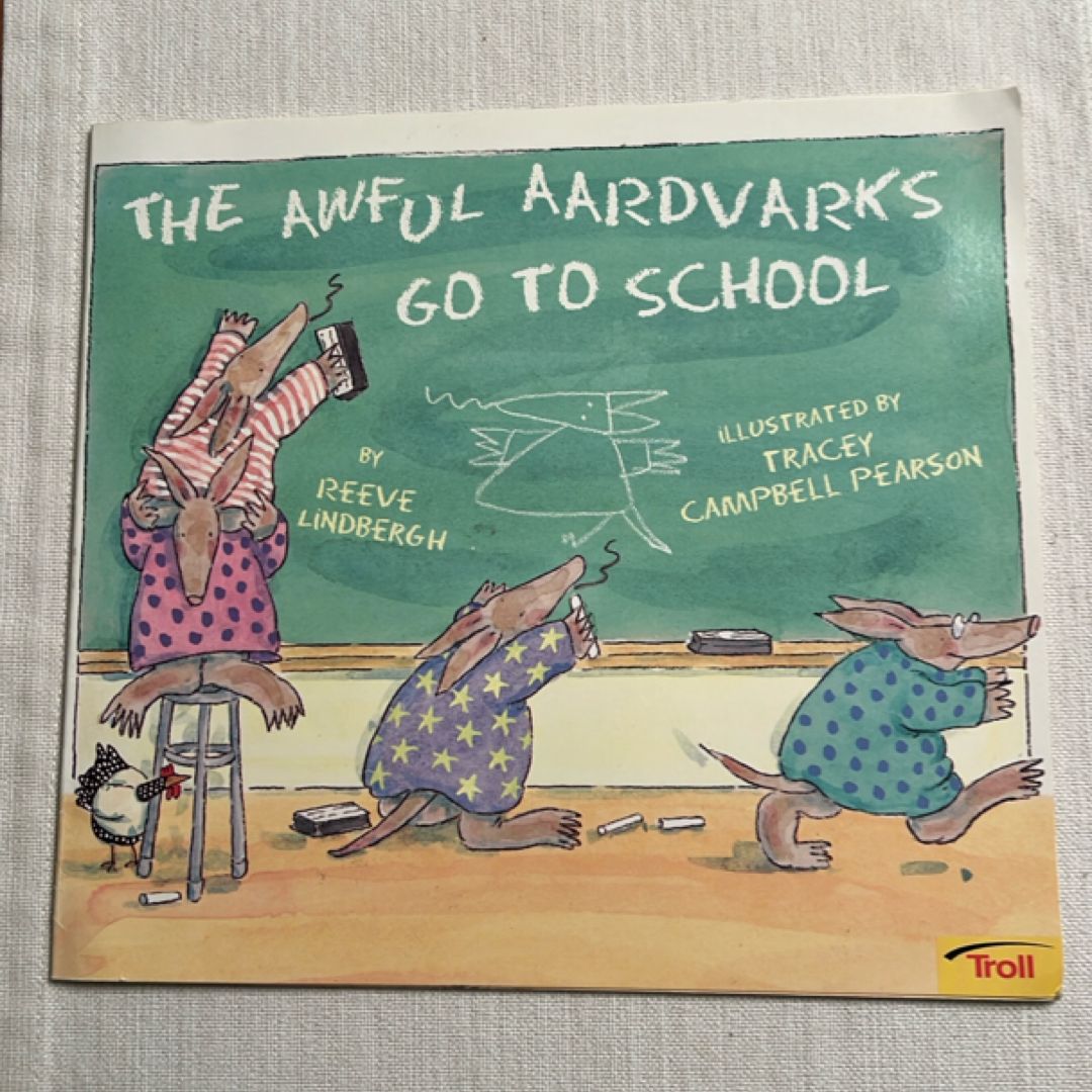 The Awful Aardvarks Go to School