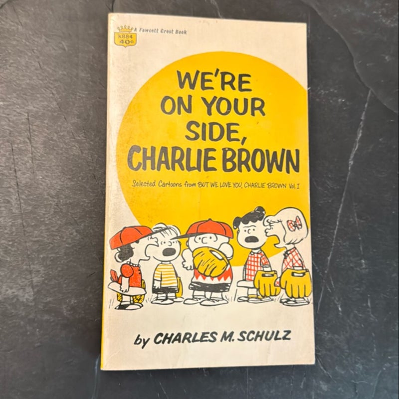 We’re On Your Side, Charlie Brown 