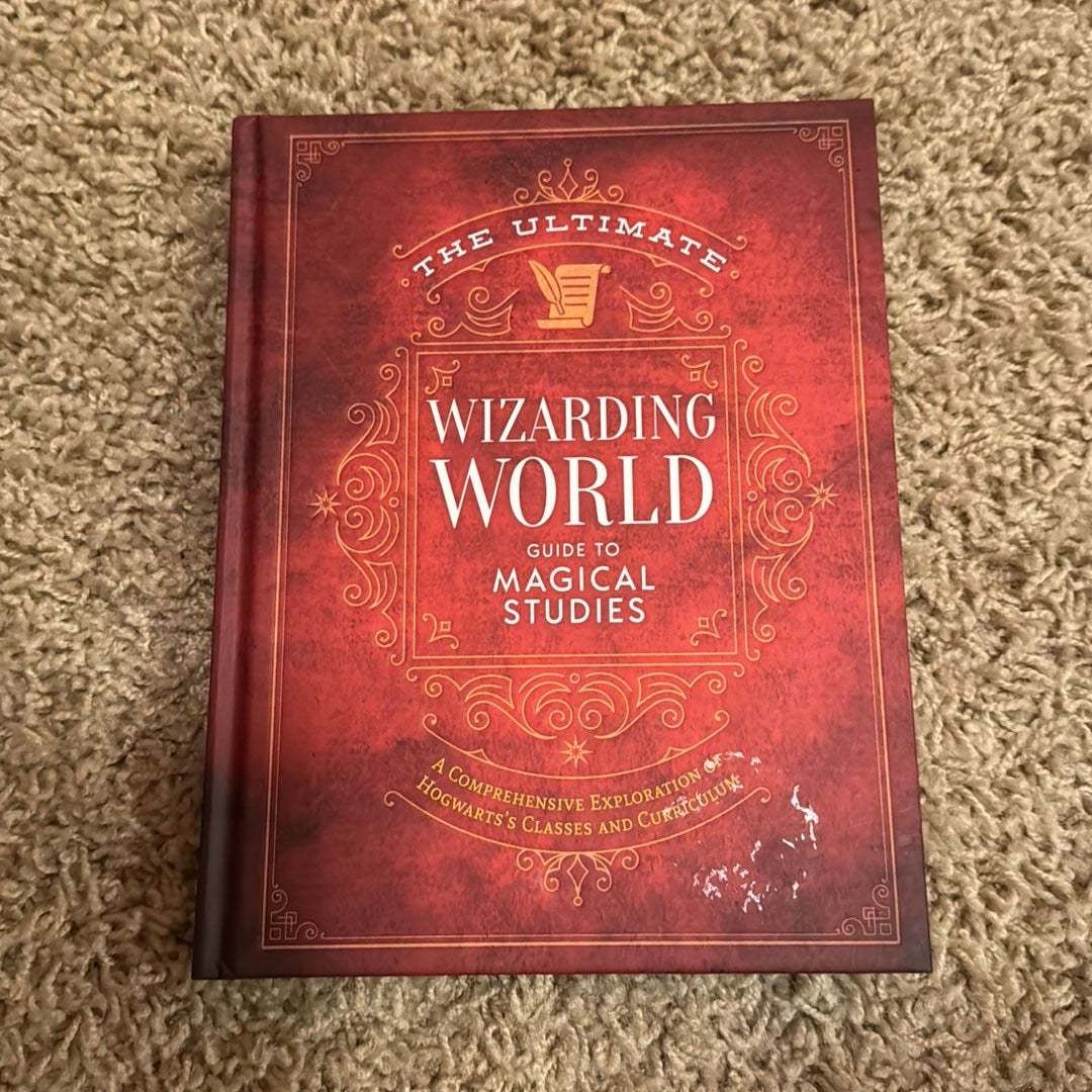 The Ultimate Wizarding World Guide To Magical Studies By The Editors Of ...