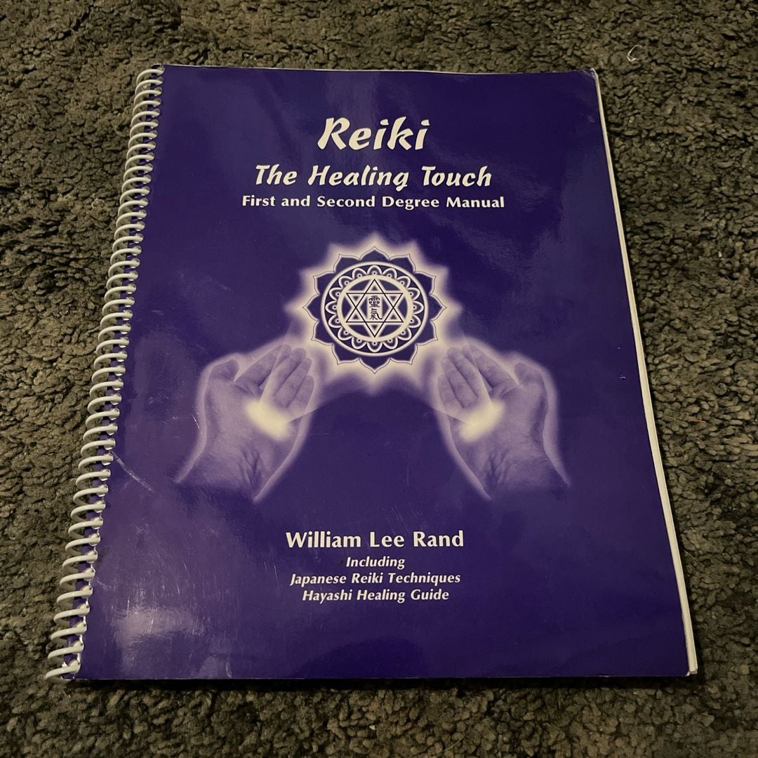 Reiki, The Healing Touch