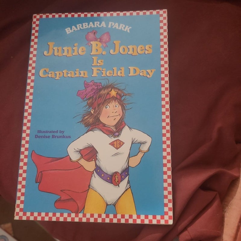 Junie B. Jones #16: Junie B. Jones Is Captain Field Day