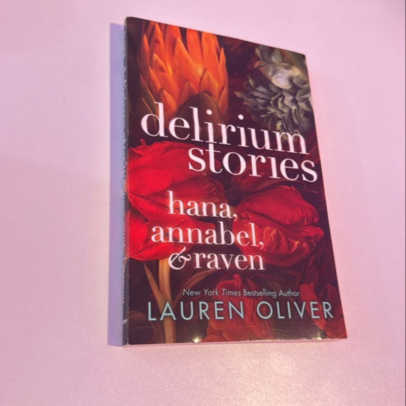 Delirium Stories: Hana, Annabel, and Raven