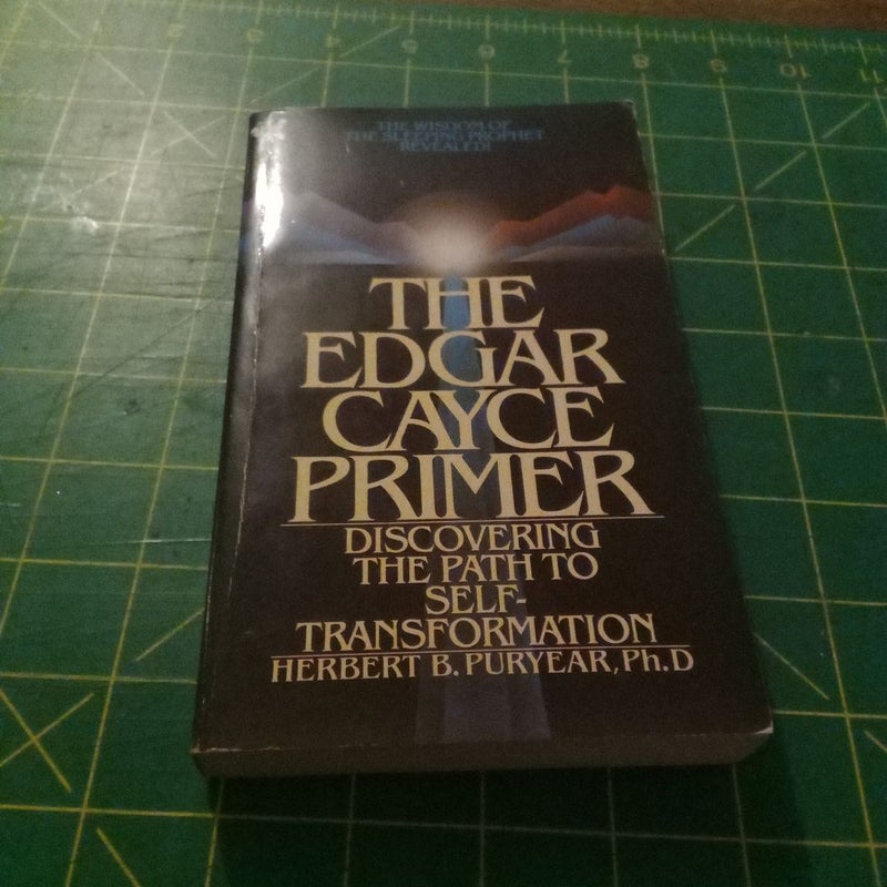 The Edgar Cayce Primer