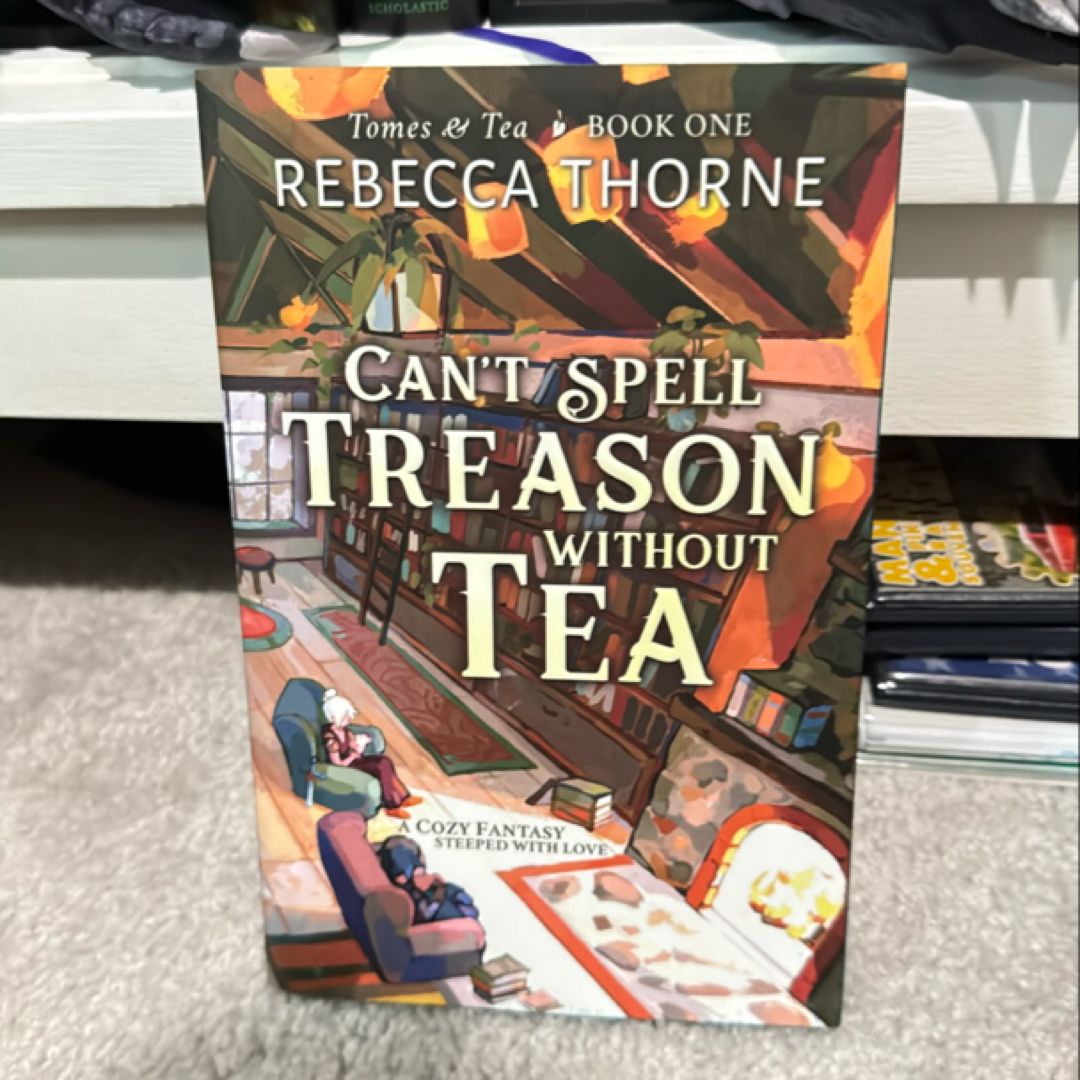 Can't Spell Treason Without Tea