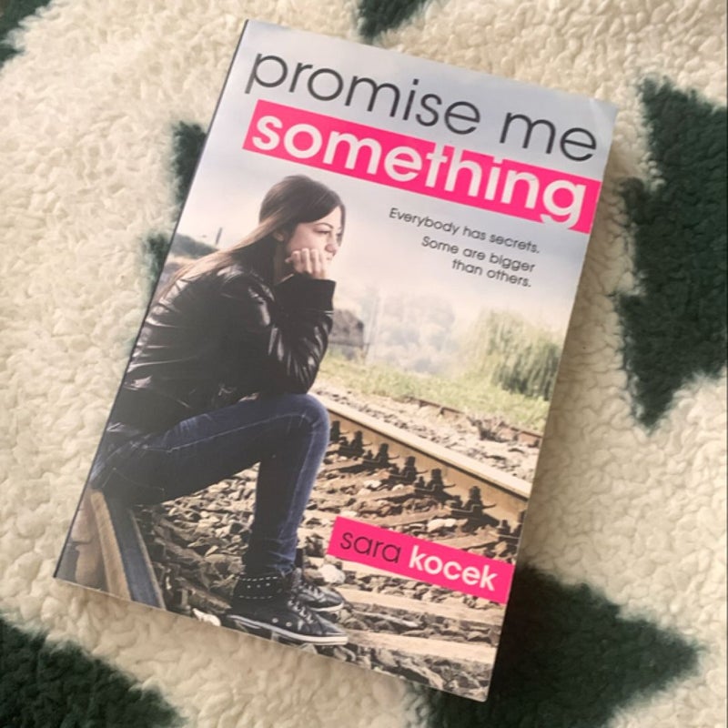 Promise Me Something