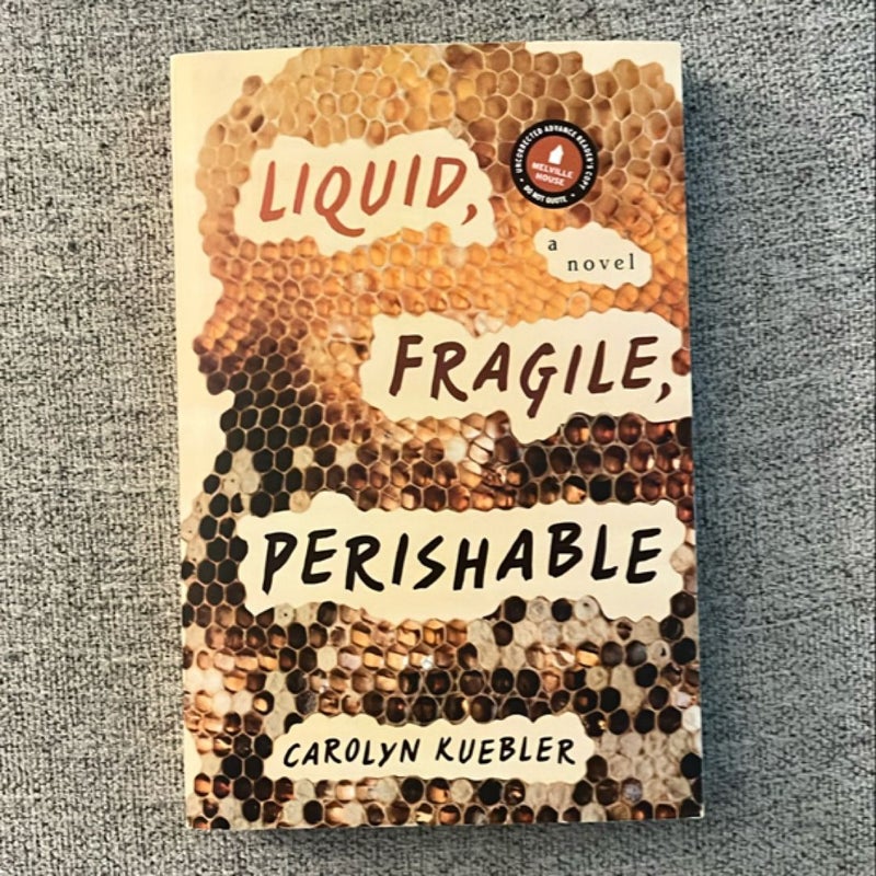 Liquid, Fragile, Perishable