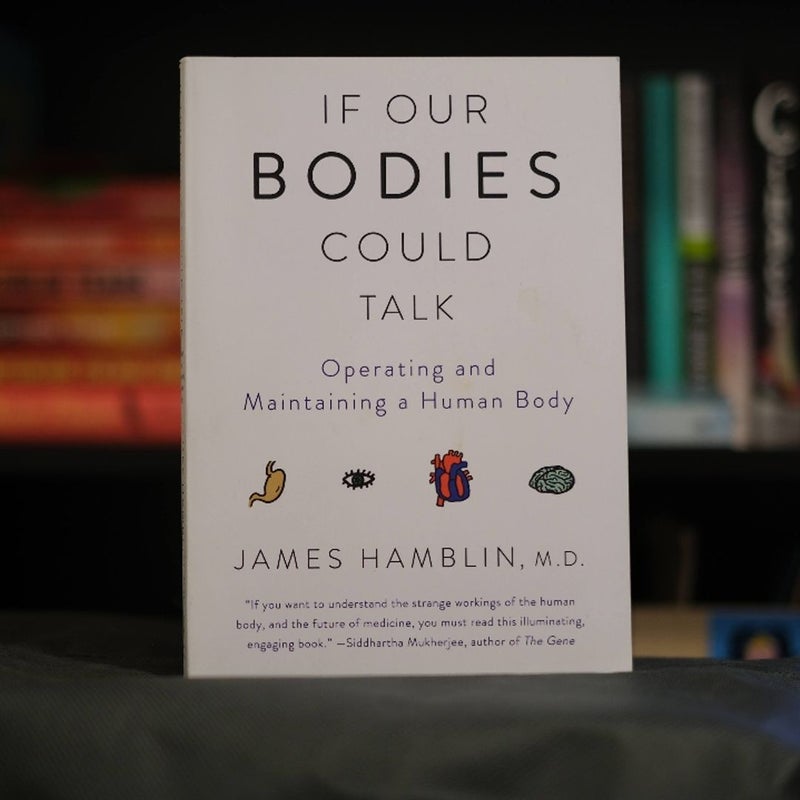 If Our Bodies Could Talk