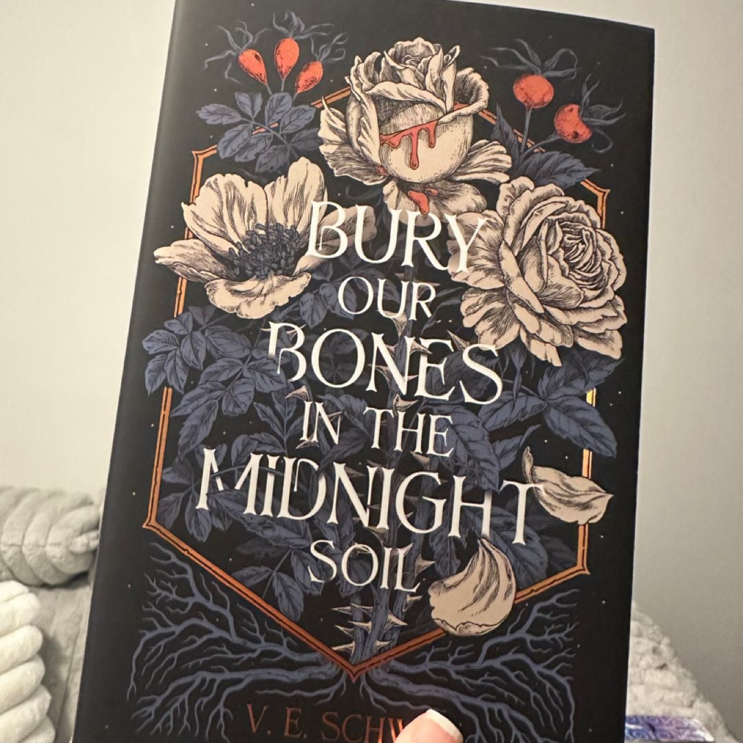 Fairyloot bury our bones in the midnight soil by VE SCHWAB by VE SCHWAB ...
