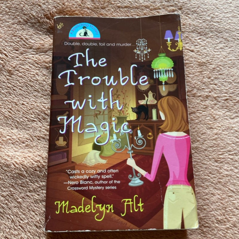 The Trouble with Magic