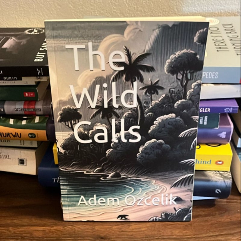 The Wild Calls