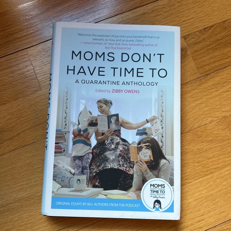 Moms Don't Have Time To