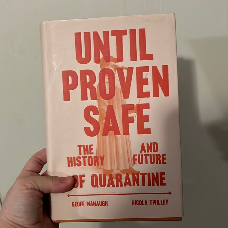 Until Proven Safe