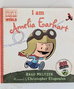 I Am Amelia Earhart (Ordinary People Change the World)