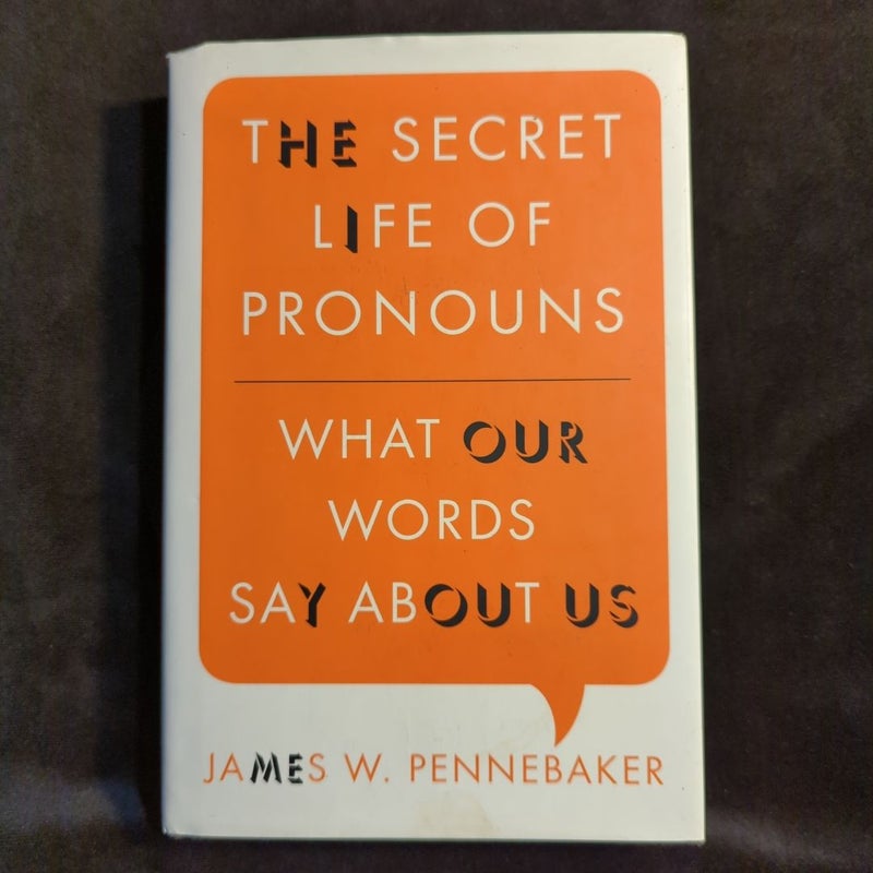 The Secret Life of Pronouns