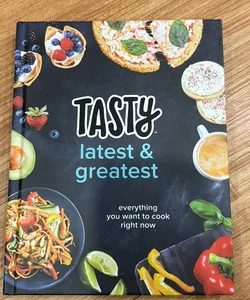 Tasty Latest and Greatest