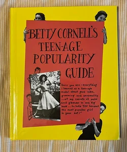 Betty Cornell's Teen-Age Popularity Guide