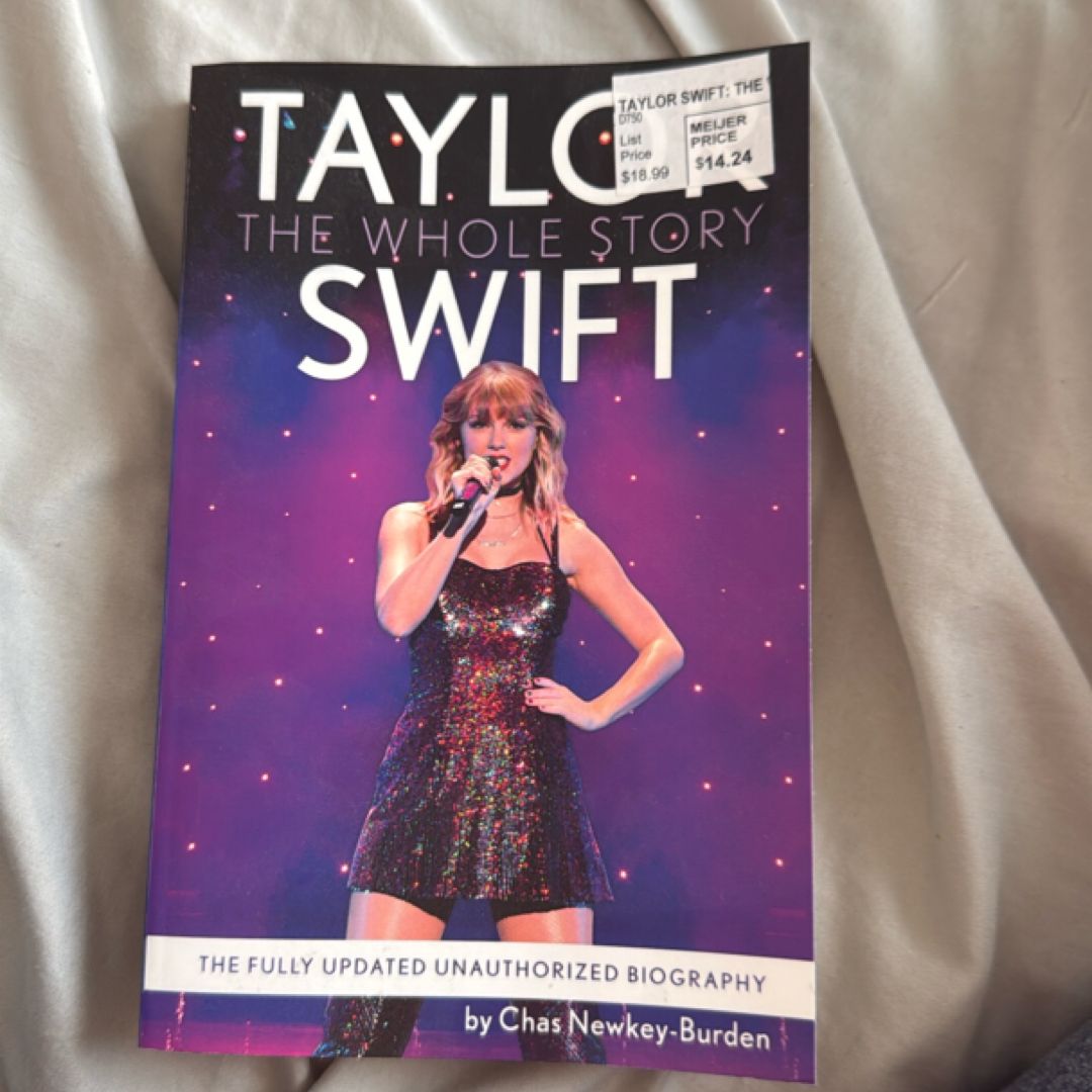 Taylor Swift: the Whole Story