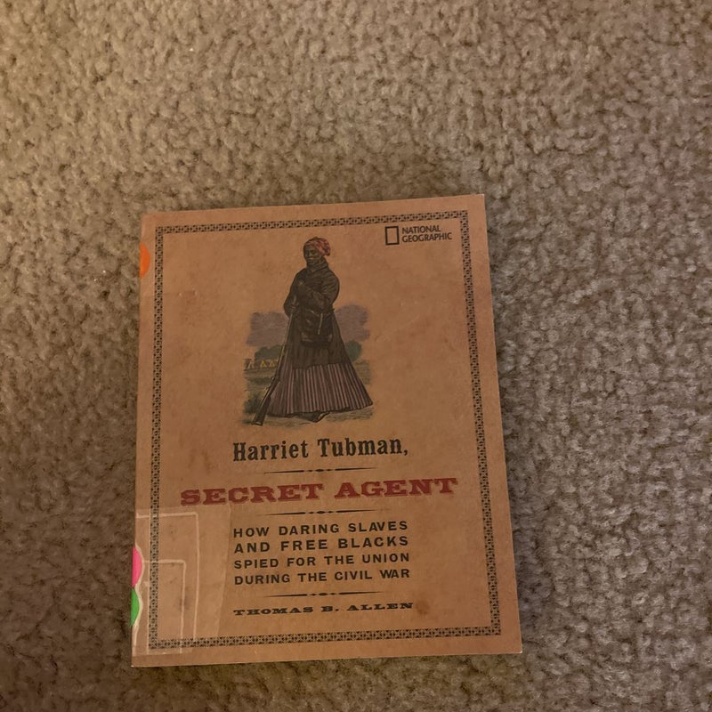 Harriet Tubman, Secret Agent