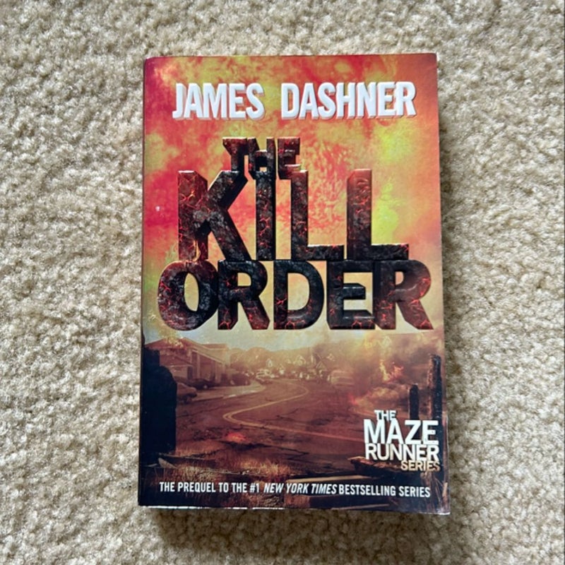 The Kill Order (Maze Runner, Book Four; Origin)