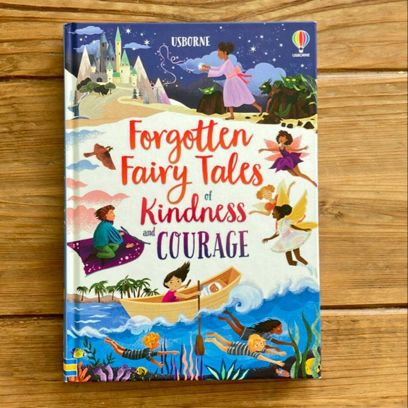 Forgotten Fairy Tales of Kindness and Courage