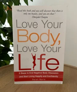 Love Your Body, Love Your Life