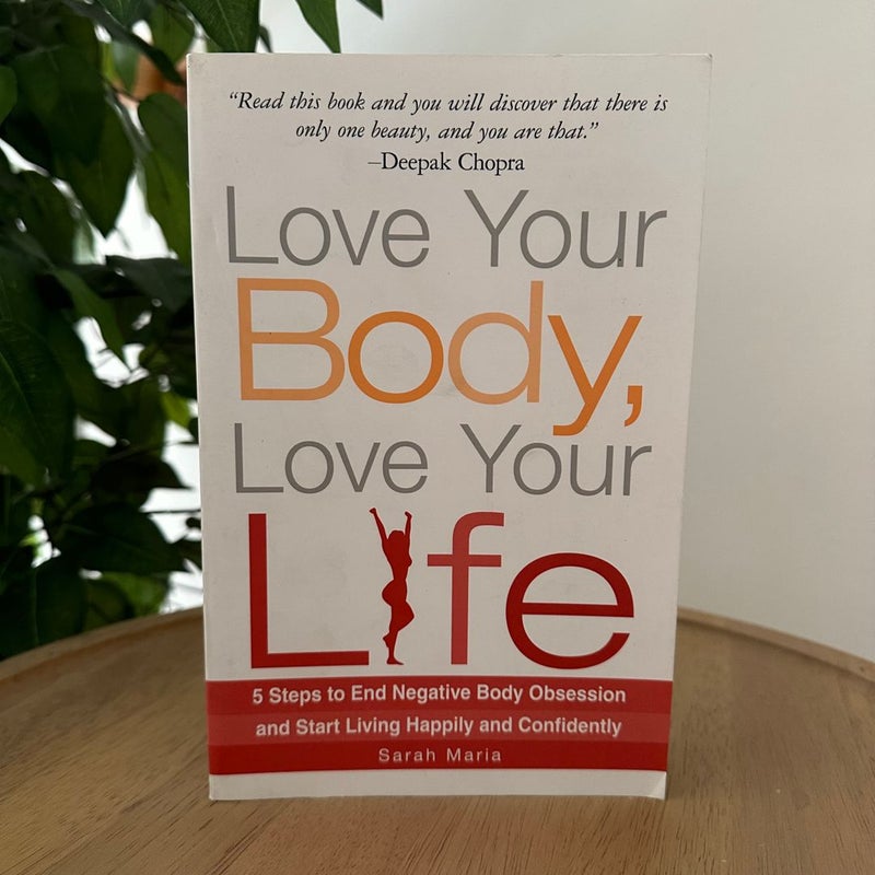 Love Your Body, Love Your Life