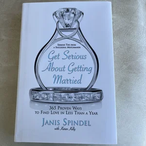 Get Serious about Getting Married