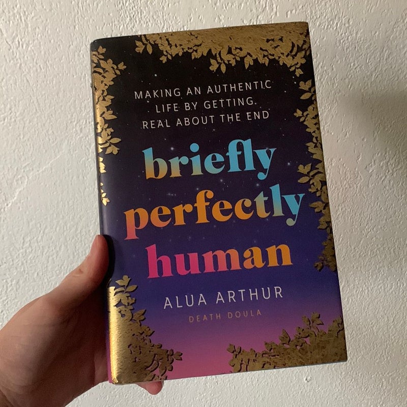 Briefly Perfectly Human