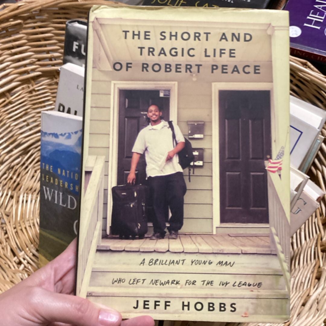 The Short and Tragic Life of Robert Peace