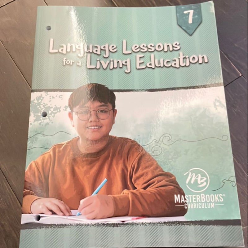 Language Lessons for a Living Education Level 7