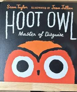 Hoot Owl, Master of Disguise