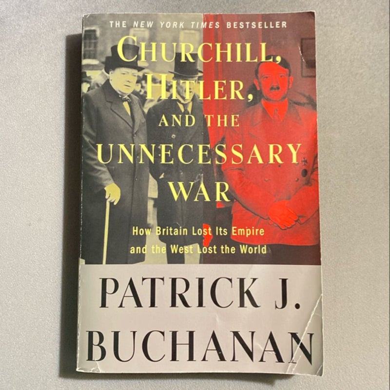 Churchill, Hitler, and the Unnecessary War