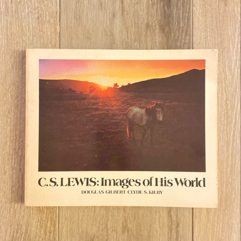 C. S. Lewis: Images of His World