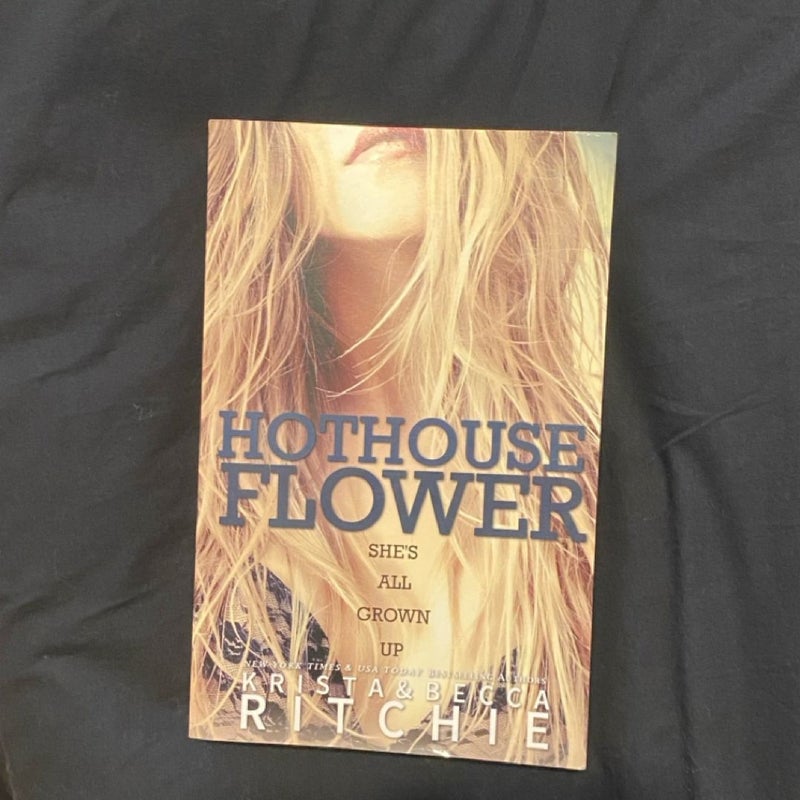 Hothouse Flower