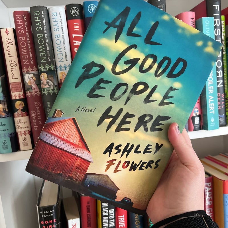 All Good People Here: A Novel [Book]