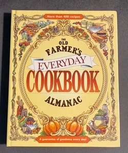 The Old Farmer's Almanac Everyday Cookbook