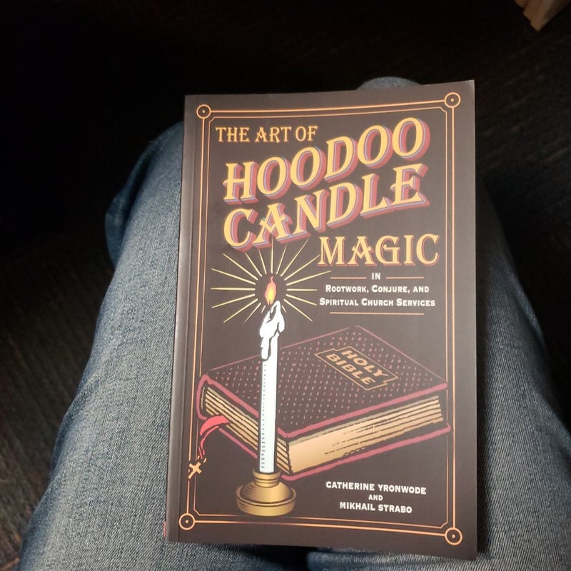 The Art of Hoodoo Candle Magic