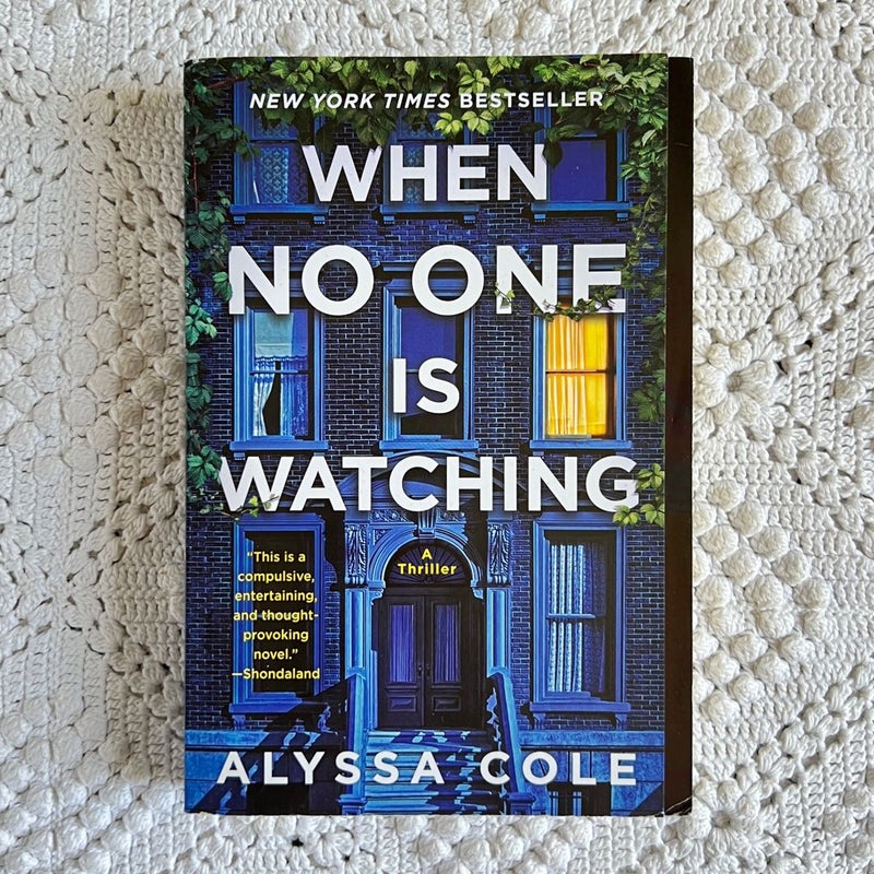 When No One Is Watching