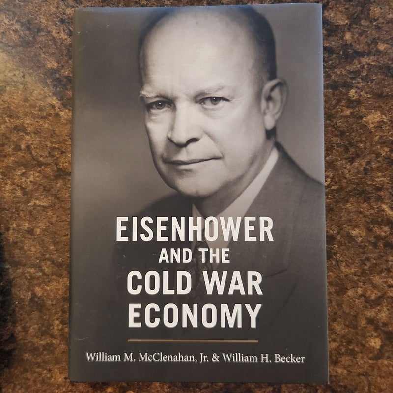 Eisenhower and the Cold War Economy