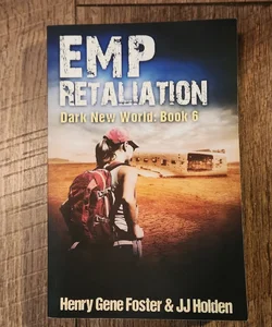 EMP Retaliation (Dark New World, Book 6) - an EMP Survival Story