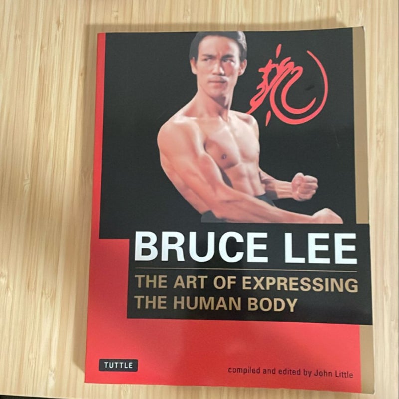 Bruce Lee the Art of Expressing the Human Body