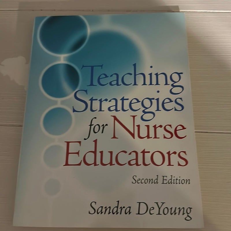 Teaching Strategies for Nurse Educators