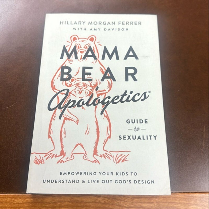 Mama Bear Apologetics Guide to Sexuality