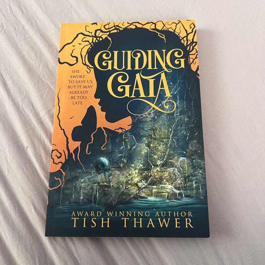 Guiding Gaia by Tish Thawer