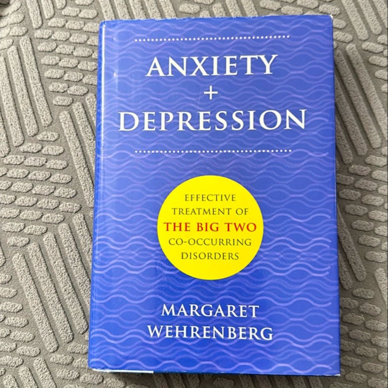 Anxiety + Depression