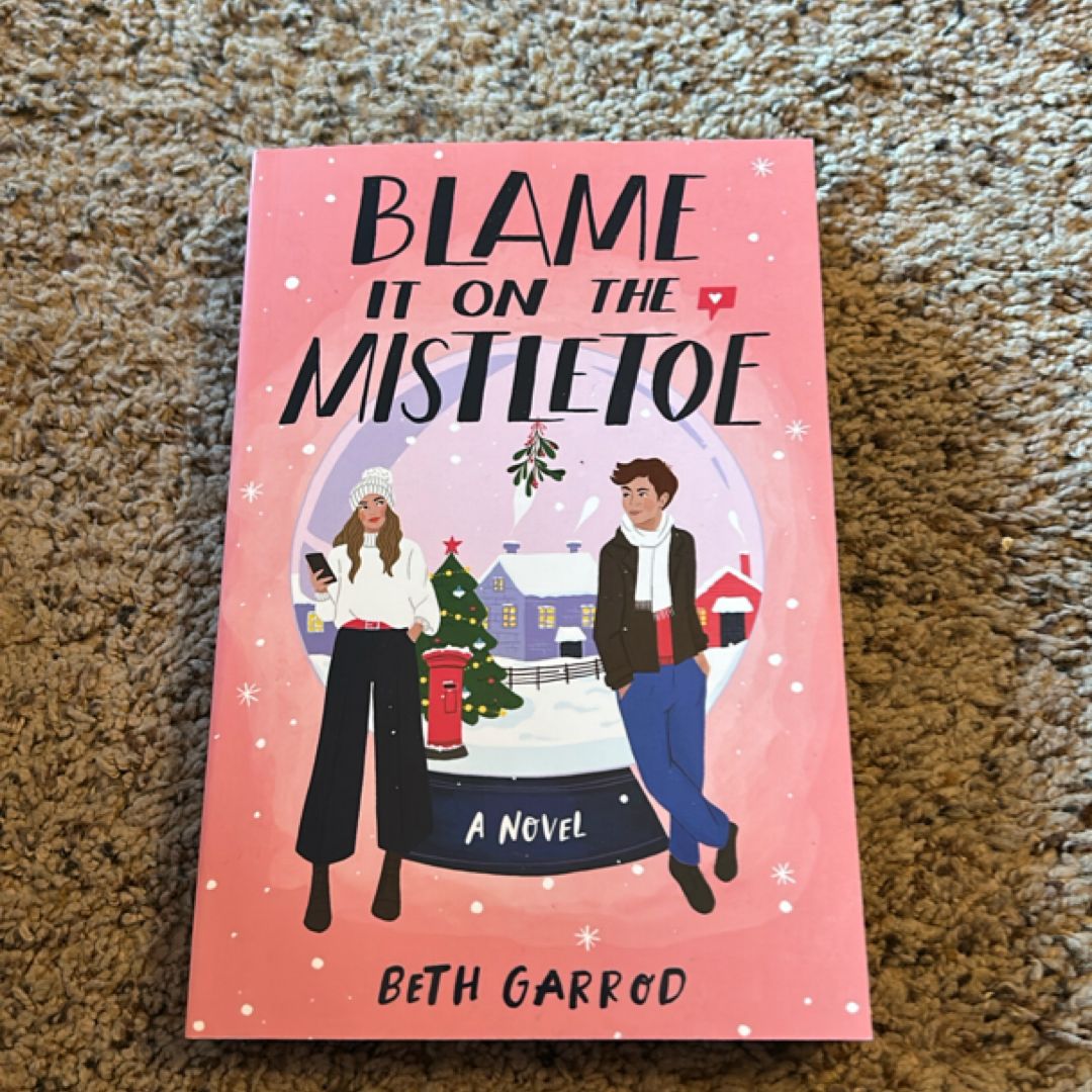 Blame It on the Mistletoe