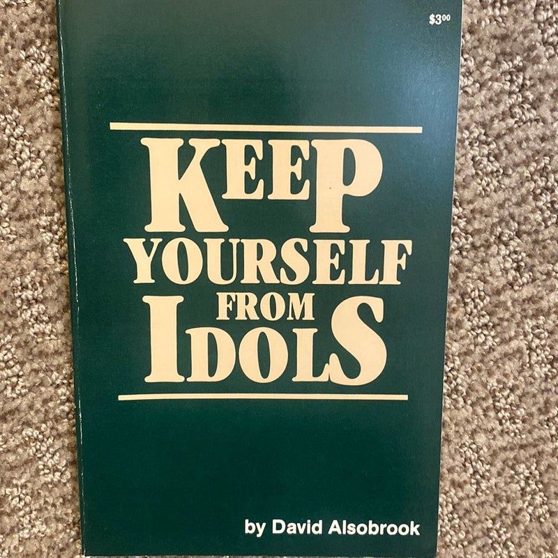 Keep Yourself From Idols 