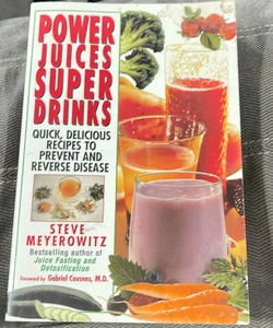 Power juices super drinks 
