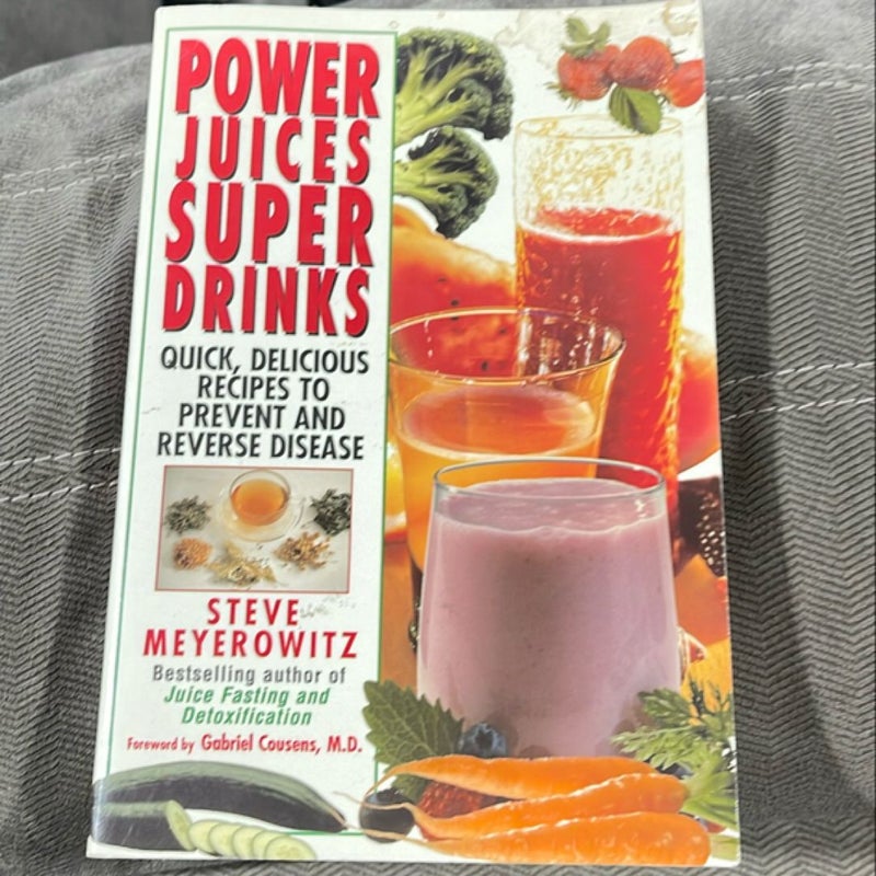 Power juices super drinks 